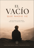 EL VACÍO QUE NADIE VE